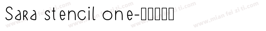 Sara stencil one字体转换